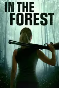 LK21 Nonton In the Forest (2022) Film Subtitle Indonesia Streaming Movie Download Gratis Online