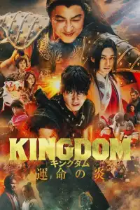 LK21 Nonton Kingdom 3  Flame of Destiny (2023) Film Subtitle Indonesia Streaming Movie Download Gratis Online