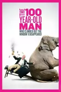 LK21 Nonton The 100 Year-Old Man Who Climbed Out the Window and Disappeared (Hundraringen som klev ut genom fonstret och forsvann) (2013) Film Subtitle Indonesia Streaming Movie Download Gratis Online