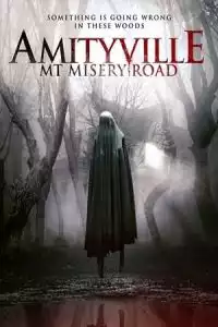 LK21 Nonton Amityville: Mt Misery Road (2018) Film Subtitle Indonesia Streaming Movie Download Gratis Online