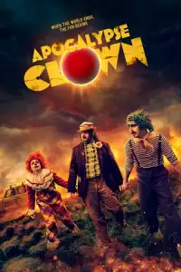 LK21 Nonton Apocalypse Clown (2023) Film Subtitle Indonesia Streaming Movie Download Gratis Online