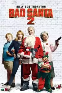 LK21 Nonton Bad Santa 2 (2016) Film Subtitle Indonesia Streaming Movie Download Gratis Online