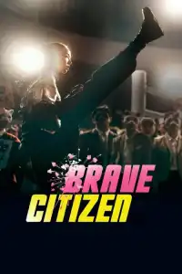 LK21 Nonton Brave Citizen (2023) Film Subtitle Indonesia Streaming Movie Download Gratis Online