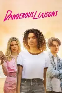 LK21 Nonton Dangerous Liaisons (Les Liaisons Dangereuses) (2022) Film Subtitle Indonesia Streaming Movie Download Gratis Online