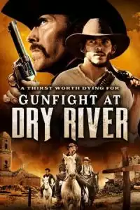 LK21 Nonton Gunfight at Dry River (2021) Film Subtitle Indonesia Streaming Movie Download Gratis Online