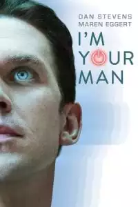 I'm Your Man (Ich bin dein Mensch) (2021)
