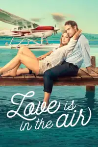 LK21 Nonton Love Is in the Air (2023) Film Subtitle Indonesia Streaming Movie Download Gratis Online