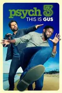 LK21 Nonton Psych 3: This Is Gus (2021) Film Subtitle Indonesia Streaming Movie Download Gratis Online