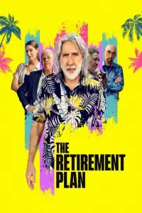 LK21 Nonton The Retirement Plan (2023) Film Subtitle Indonesia Streaming Movie Download Gratis Online