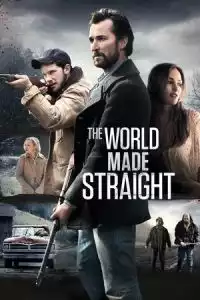 LK21 Nonton The World Made Straight (2015) Film Subtitle Indonesia Streaming Movie Download Gratis Online