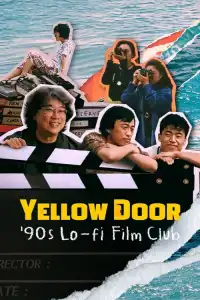 LK21 Nonton Yellow Door: '90s Lo-fi Film Club (2023) Film Subtitle Indonesia Streaming Movie Download Gratis Online